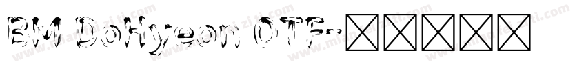 BM DoHyeon OTF字体转换